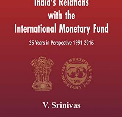 Book Review of India's Relation with International Monetary Fund - V. Srinivas by Prof. Rumki Basu
