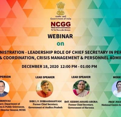 Introductory Comments at the Webinar on “State Administration – Leadership Role of Chief Secretary in Performance Monitoring & Coordination, Crisis Management & Personnel Administration” on 18th December 2020 – V. Srinivas