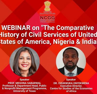 Prof. Meghna Sabharwal, Professor & Department Head, Public & Nonprofit Management Programme, University of Texas presented her presentation at the Webinar on "The Comparative History of Civil Services of United States of America, Nigeria & India"