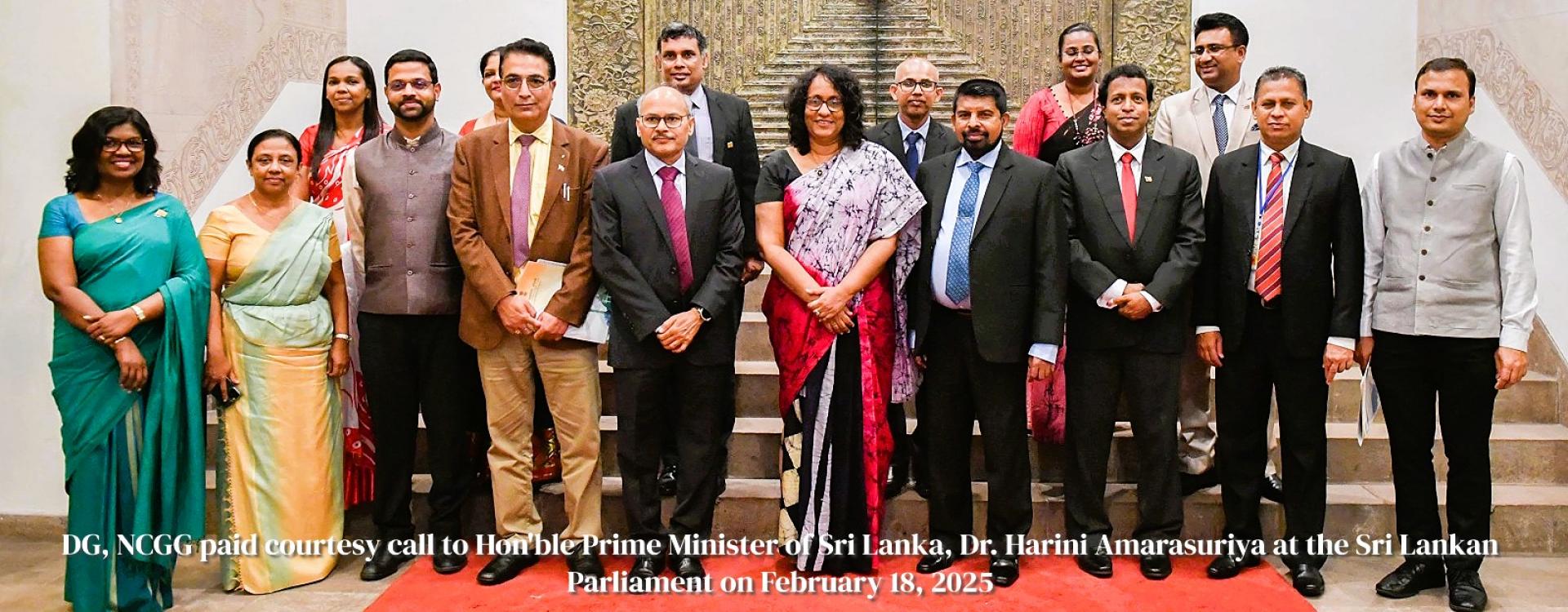 DG, NCGG paid courtesy call to Hon&#039;ble Prime Minister of Sri Lanka, Dr Harini Amarasuriya at the Sri Lankan Parliament on February 18, 2025